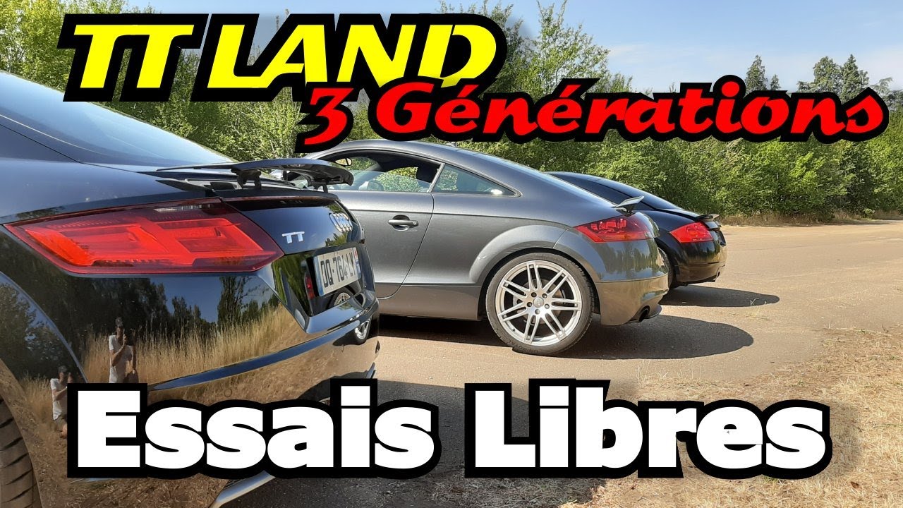 AUDI TT : LES 3 GÉNÉRATIONS AVEC LES PROPRIOS !! Episode 1