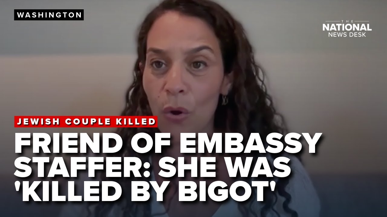 Friend of Israeli embassy staffer murdered denounces antisemitism 'raising its ugly head'