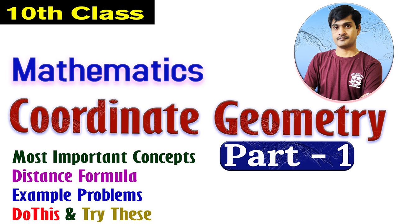 Coordinate Geometry  Part - 1 I 10th Class Maths (AP/TS) I All Concepts & Examples I Ramesh Sir