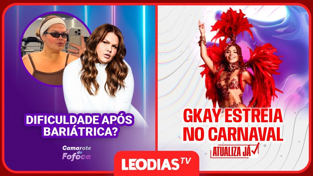 CAMAROTE DA FOFOCA | ATUALIZA J&Aacute; | LeoDias TV