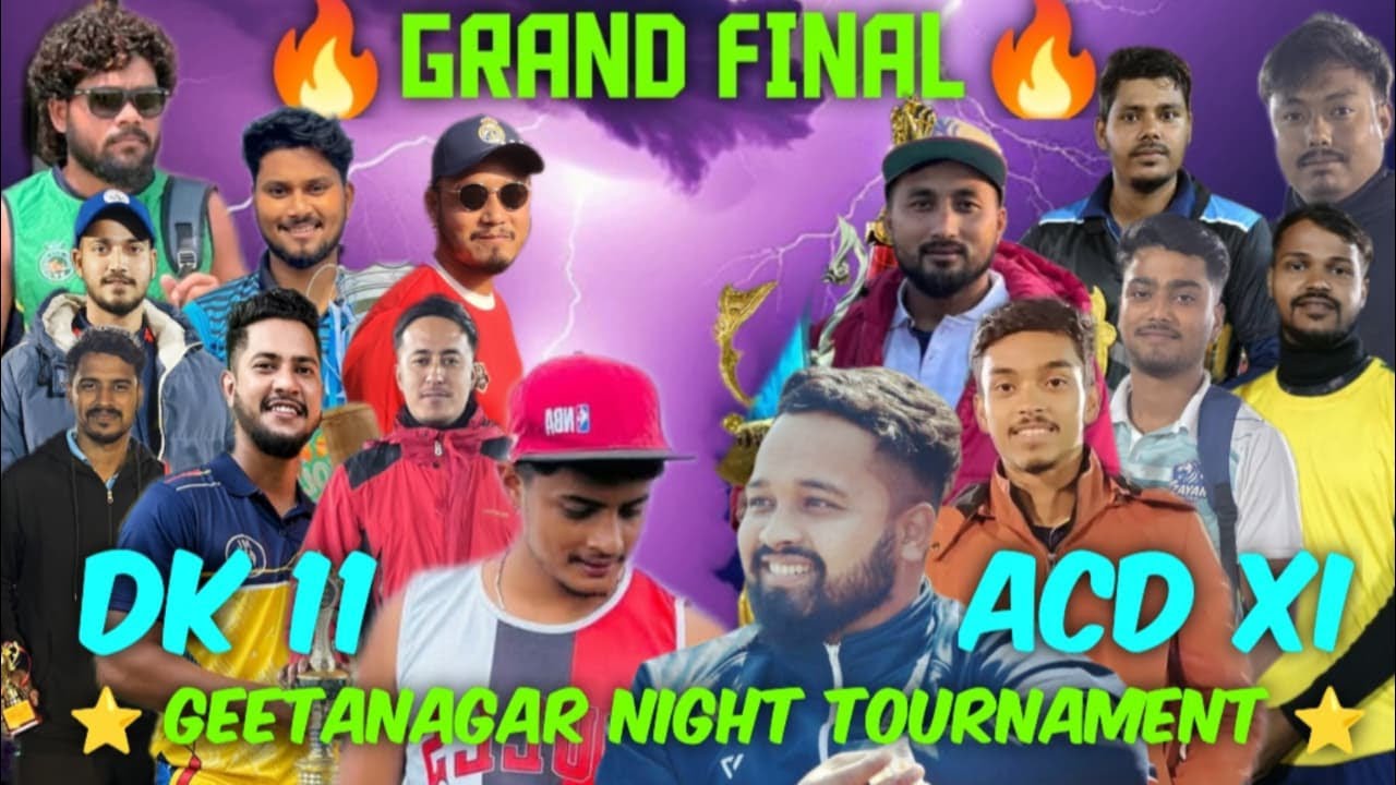 ⭐️ GRAND FINAL GEETANAGAR LIVE ⭐️ DK XI VS ACD XI 🔥