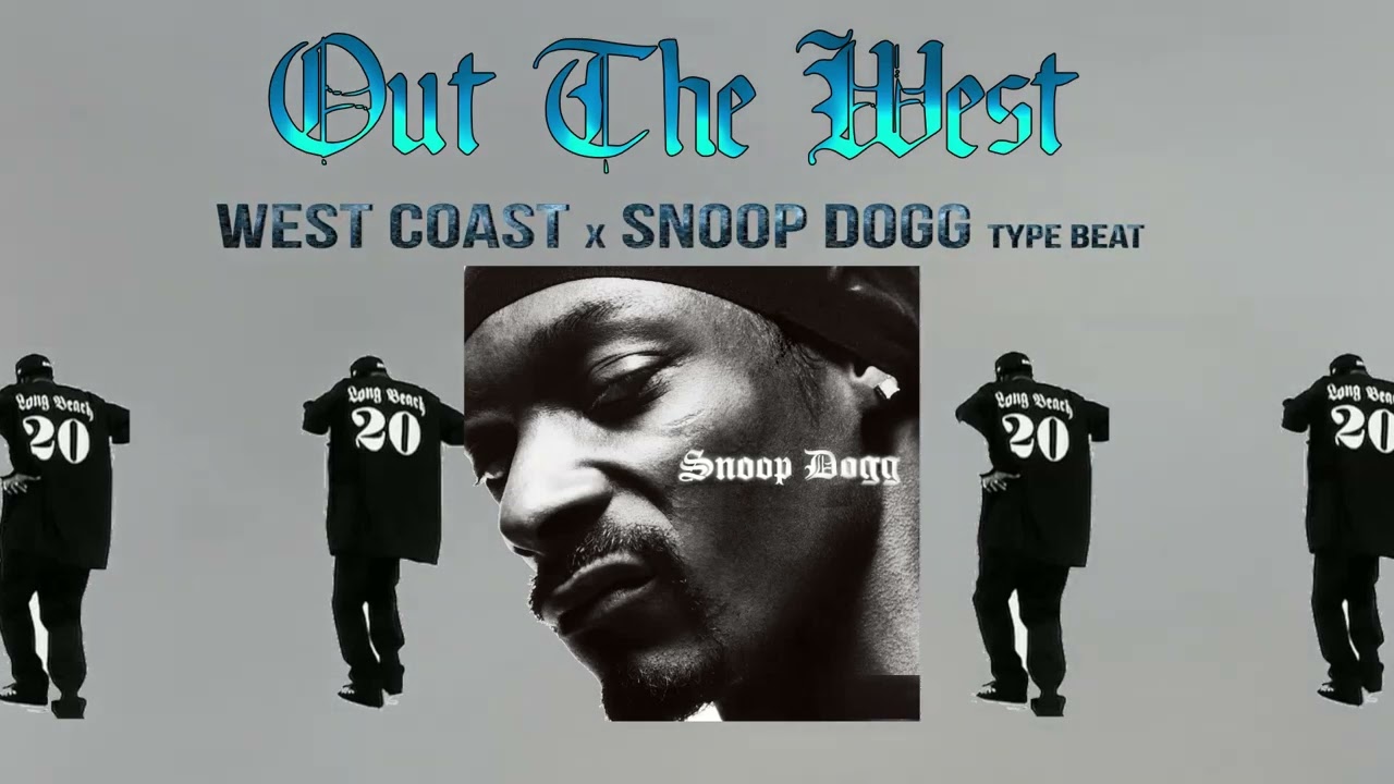 West Coast x Snoop Dogg Type Beat - Out The West