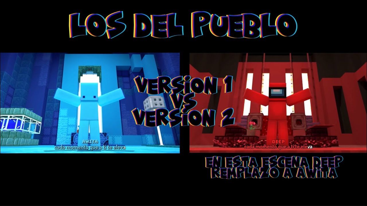 Los del pueblo primera versión y segunda versión