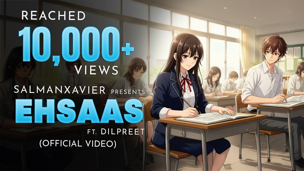 Ehsaas &ndash; Official Music Video | SalmanXavier Ft. Dilpreet