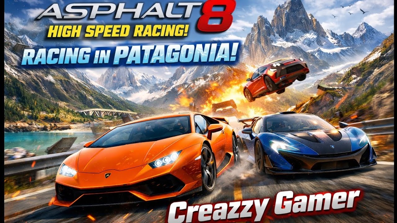 Asphalt 8 High Speed Racing in Patagonia 🔥 Extreme Car Racing | Creazzy Gamer