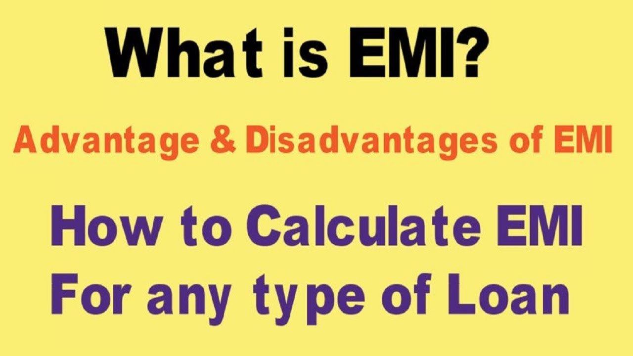 What is EMI and how is it calculated? | Advantage and Disadvantage of EMI|In Hindi