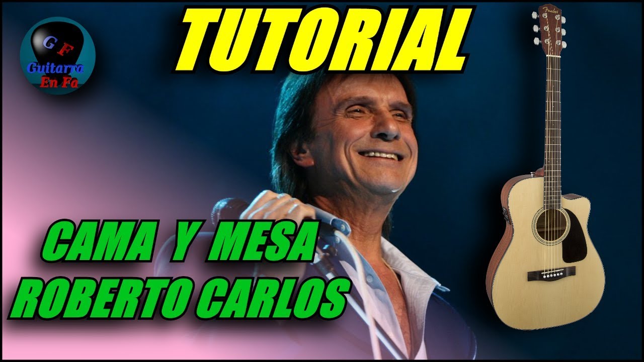 Cómo tocar CAMA Y MESA en guitarra - Roberto Carlos - (TUTORIAL) Temporada 3
