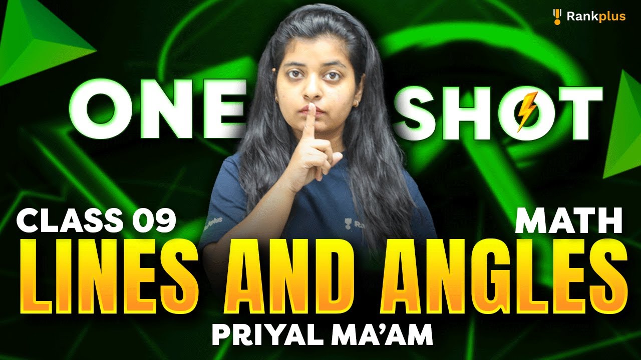 Lines and Angles | One Shot | Class 9 Maths | CBSE Exam 2025 | Priyal Ma'am | Rankplus