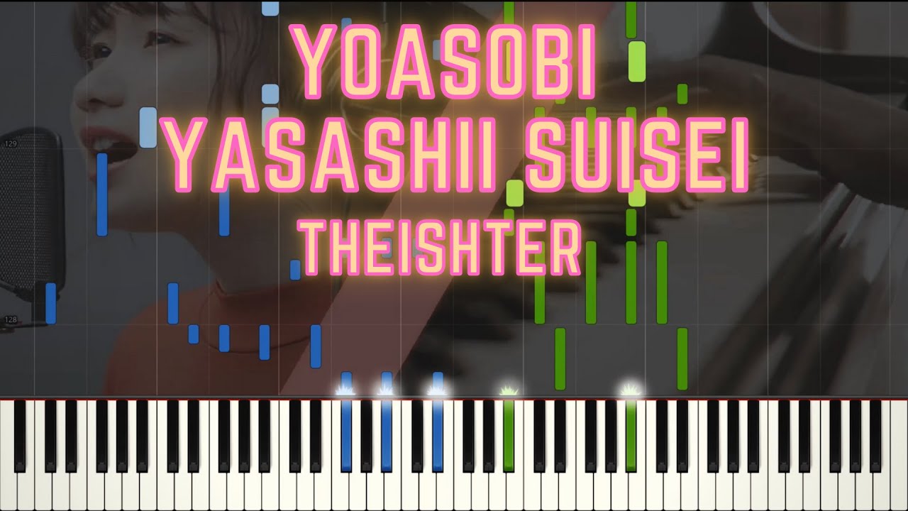 Theishter - Yoasobi - Yasashii Suisei - Piano Tutorial || Synthesia