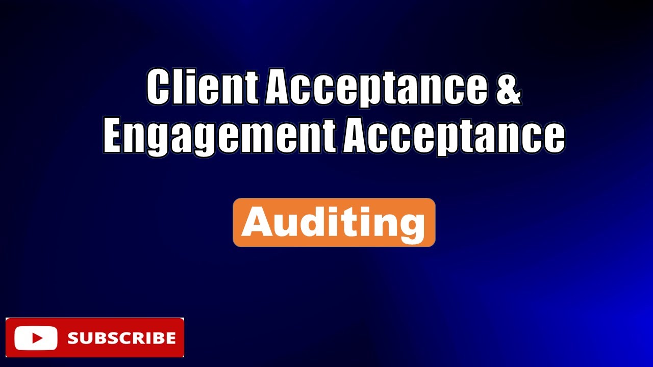 Client Acceptance & Engagement Acceptance #auditing