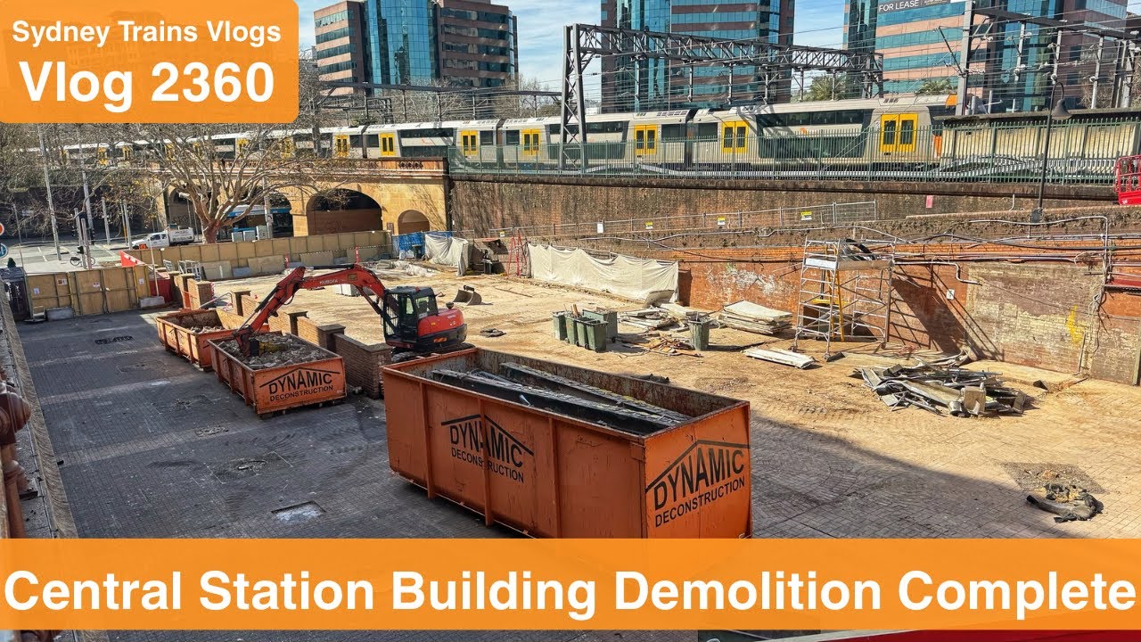 Sydney Trains Vlog 2360: Central Station Building Demolition Complete