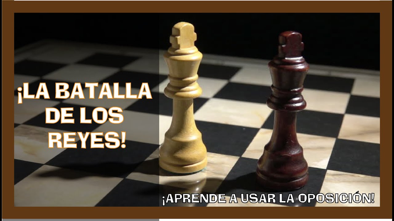 La OPOSICIÓN de los REYES 👑🆚👑 [COMPRENDE los FINALES de PEONES] 🤩