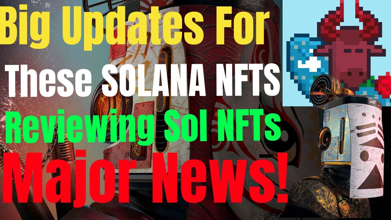 🚨Huge Update For These Solana NFTs 👀Sol NFTs That Just Minted Do They Still Have Potential? 📈