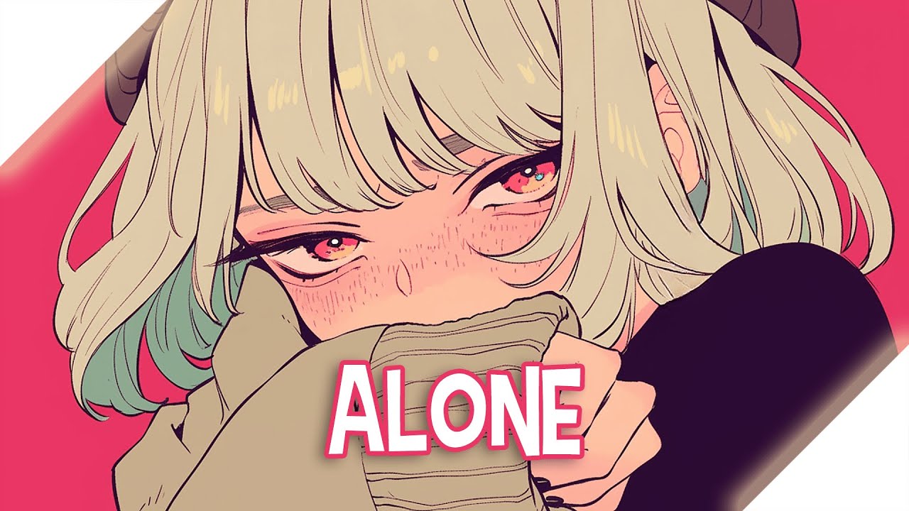 ♪ Nightcore - Alone → Alan Walker (Lyrics)