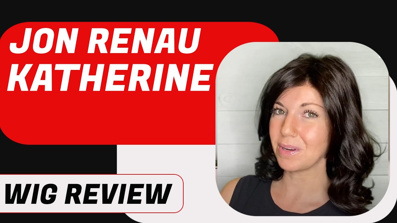 Jon Renau Katherine Wig Review | Chiquel