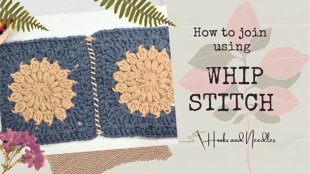 Join Granny Squares using WHIP STITCH - easy and simple method for beginners!