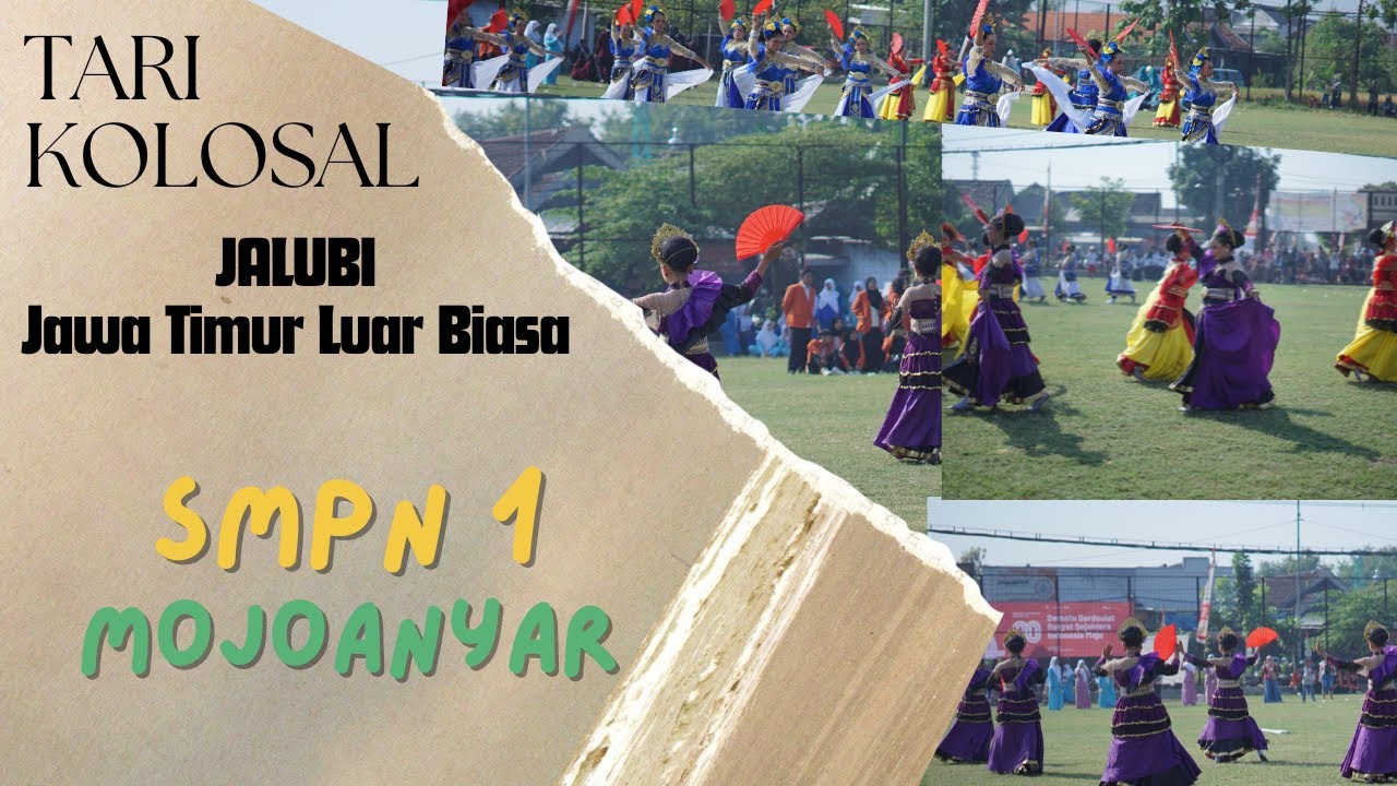 Tari Kolosal Jalubi (Jawa Timur Luar Biasa) From SMP Negeri 1 Mojoanyar