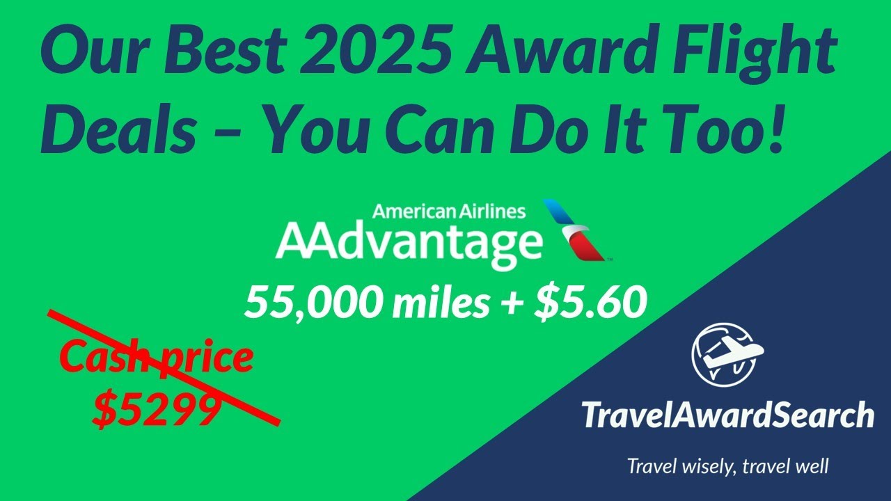 Our Best 2025 Award Flight Deals - You Can Do It Too!