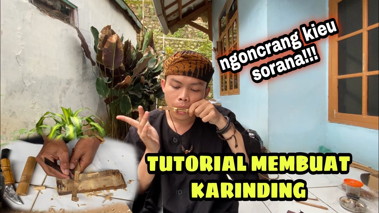 TUTORIAL MEMBUAT KARINDING | ALAT MUSIK TRADIONAL SUNDA