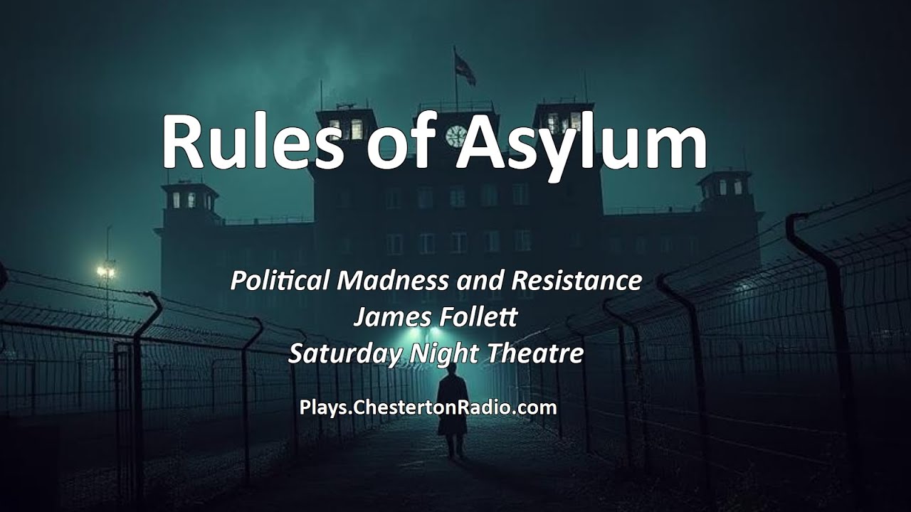 🎭 Rules of Asylum &ndash; James Follett&rsquo;s Chilling Political Drama