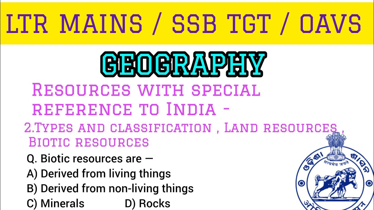LTR MAINS EXAM GEOGRAPHY || Resources with special reference to India || SSB  TGT || OAVS || EMRS 