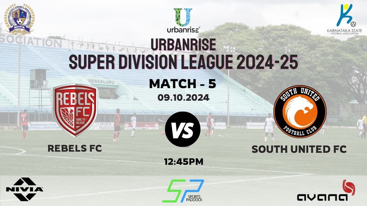 URBANRISE | SUPER DIVISION LEAGUE 2024 - 25 | REBELS FC VS SOUTH UNITED FC | 9.10.24