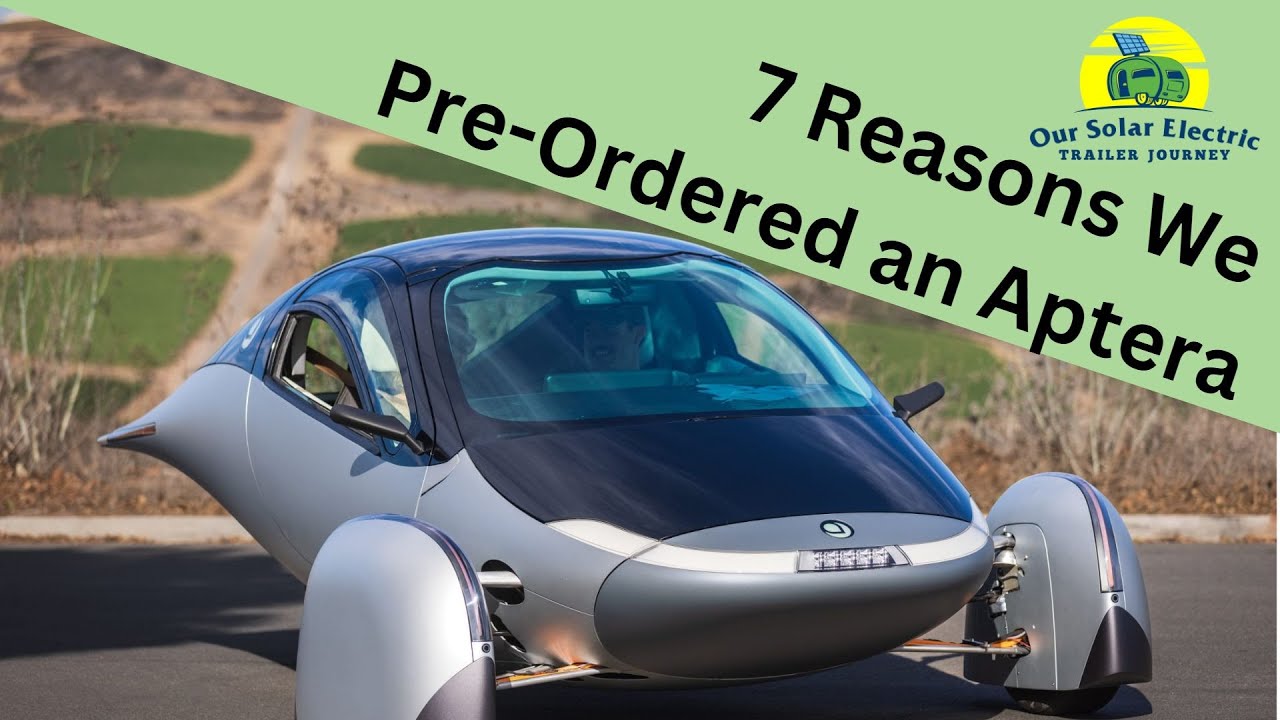 7 Reasons We Pre-Ordered an Aptera Solar-Powered EV