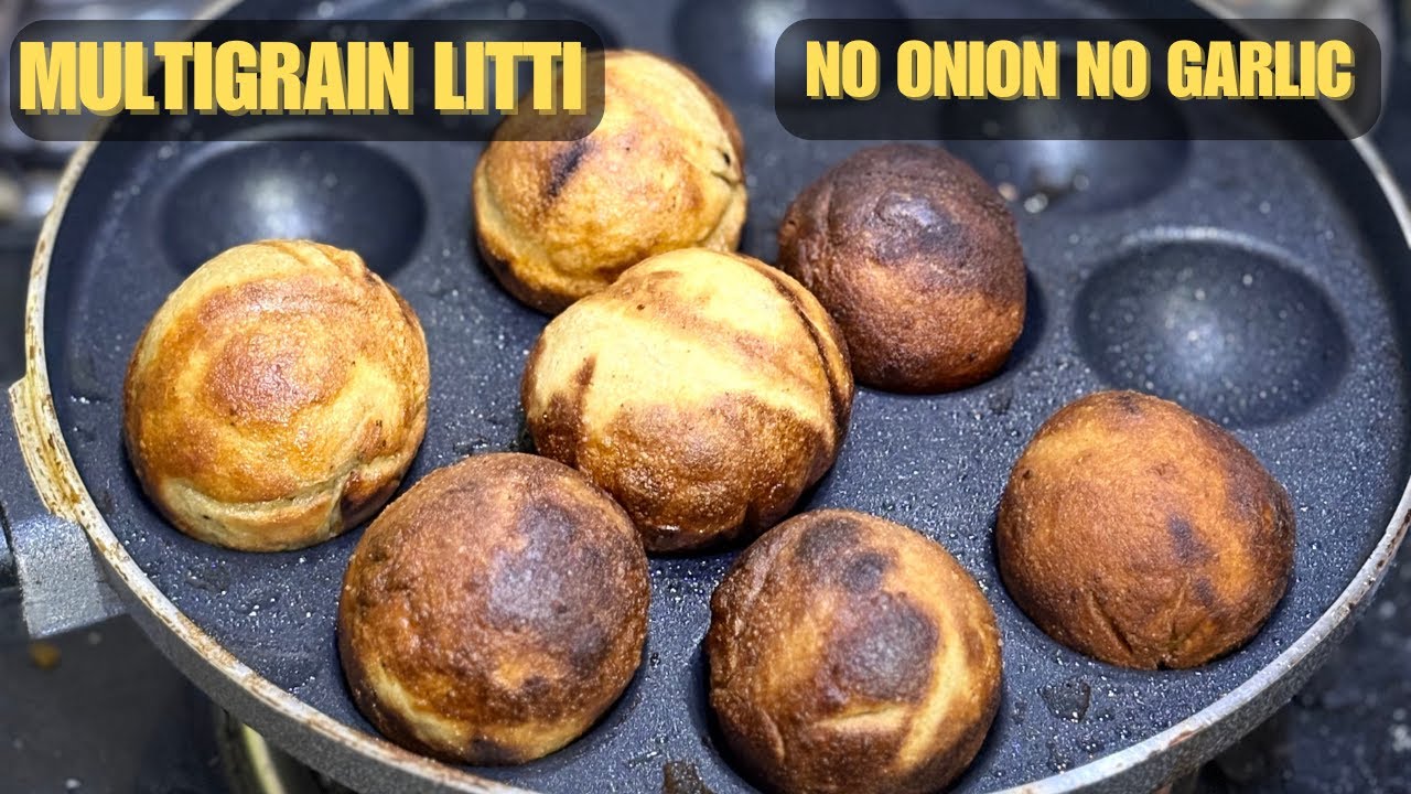 Multigrain Atta Litti! Litti Recipe: The Culinary Symbol of Bihar (No Onion No Garlic Sattu Masala)
