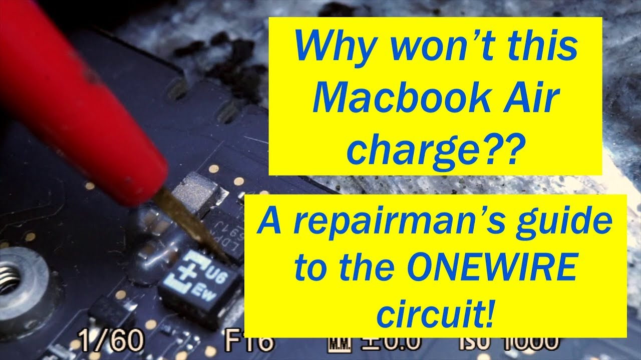 Macbook Air no green light: A technician's guide to the ONEWIRE circuit!