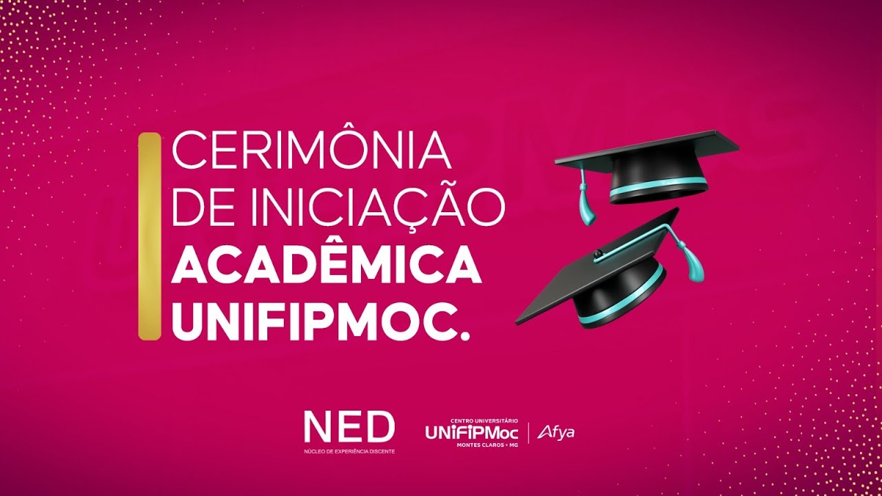 Cerimônias de Iniciação Acadêmica UNIFIPMOC Afya- 28/04/2025 - Engenharia da Computação e Psicologia