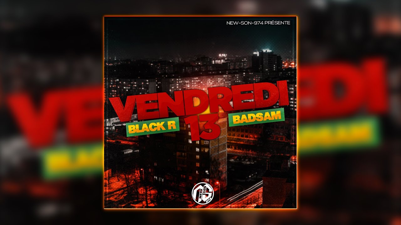 BLACK R x BAD SAM - VENDREDI 13 (2021)