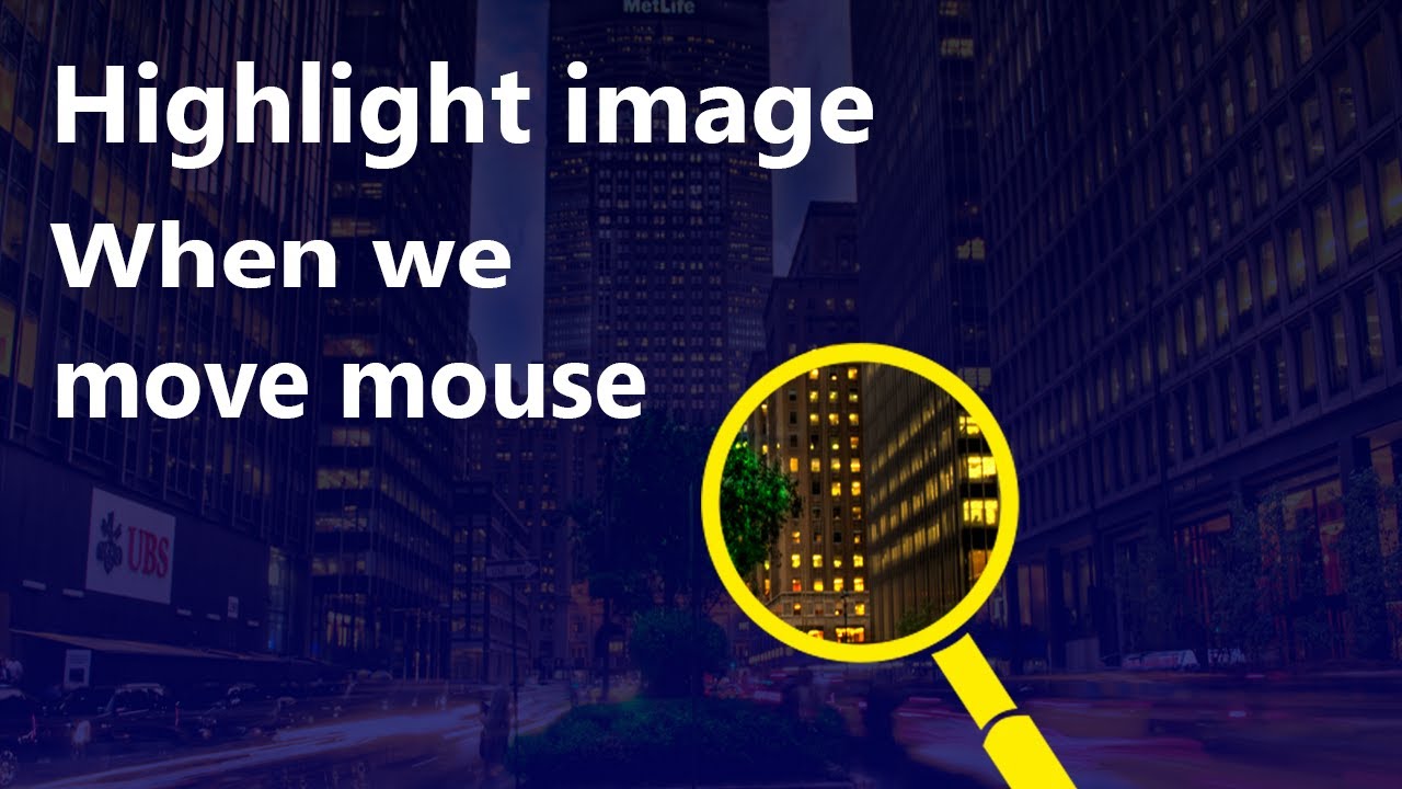 Highlight Image With Mouse Move Using HTML CSS JS | Image Focus Effect On website