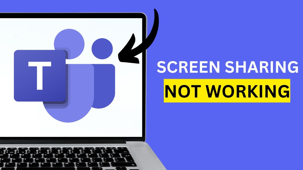 How to Fix Microsoft Teams Screen Sharing Not Working on Windows