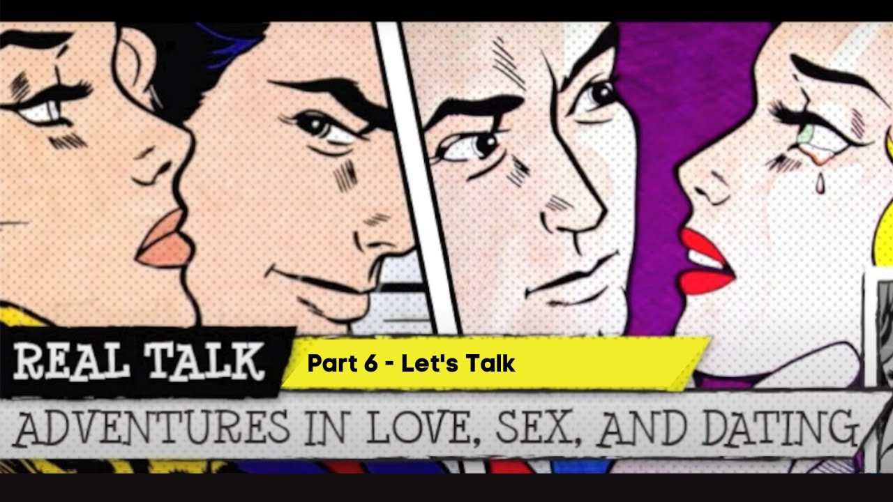Real Talk - Part 6 - Let's Talk