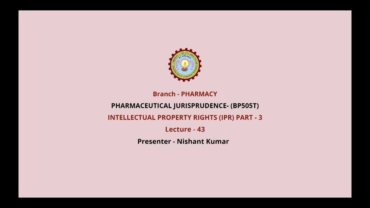 Pharmaceutical Jurisprudence | Intellectual Property Rights (IPR) Part-2 | AKTU Digital Education