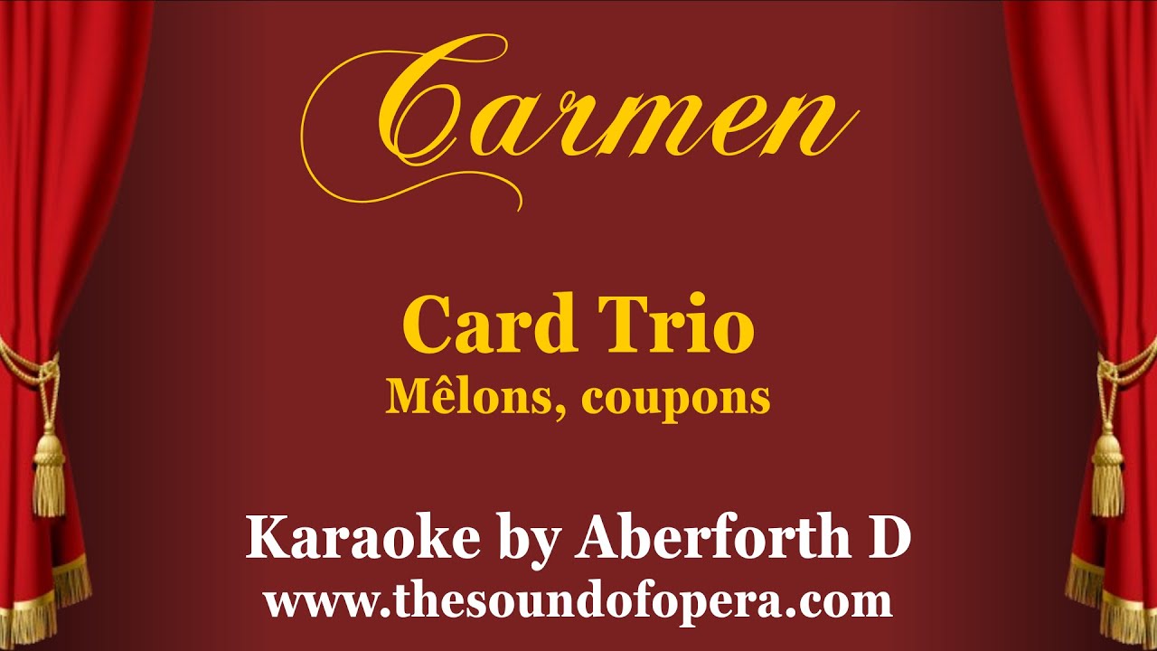 CARMEN KARAOKE 22 - Mêlons, coupons (Card trio) | Aberforth D
