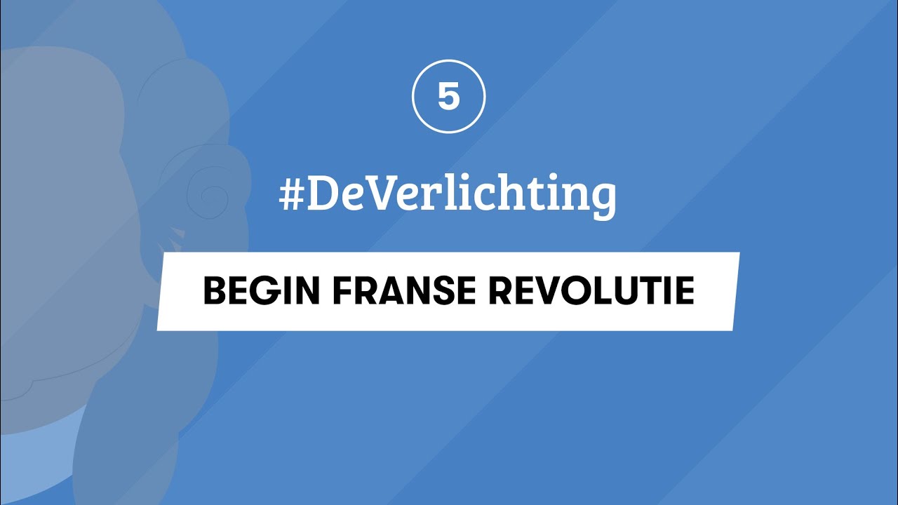 5 | GESCHIEDENIS EXAMEN | BEGIN FRANSE REVOLUTIE | #DeVerlichting