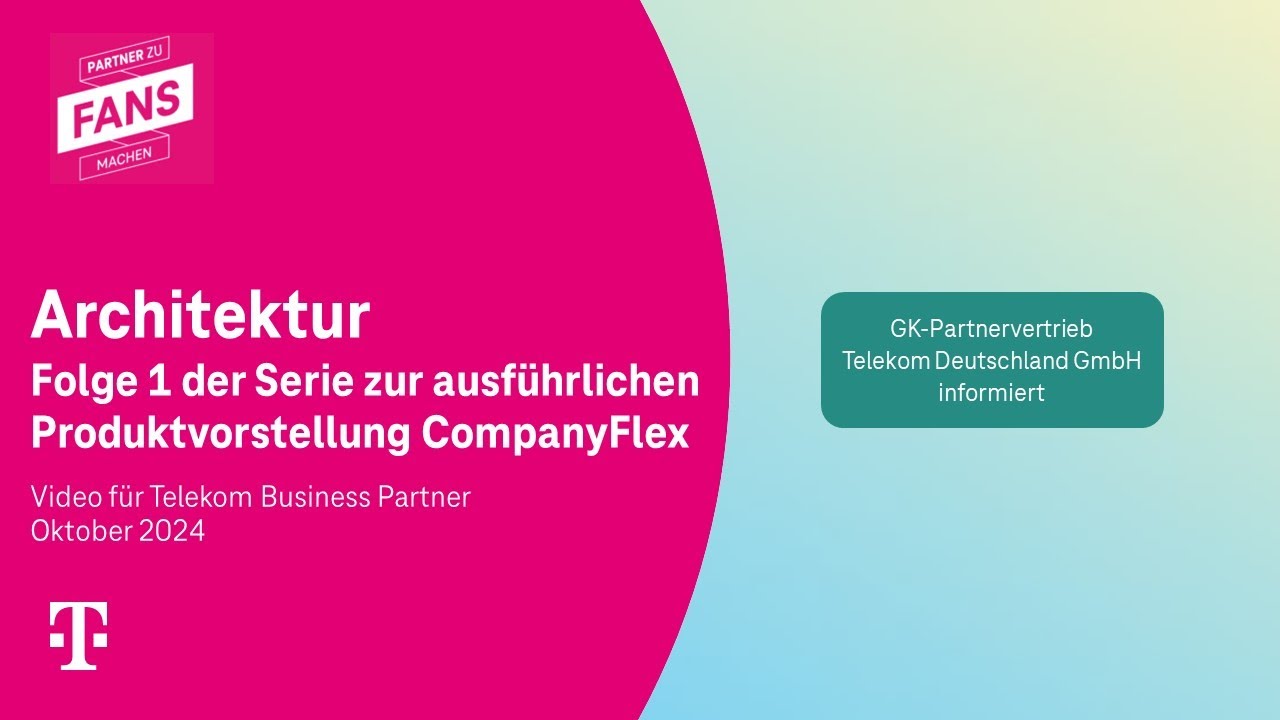 Folge 1: Architektur | Serie Produktvorstellung CompanyFlex