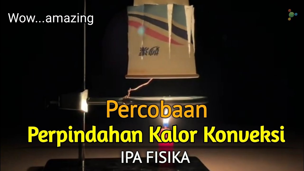 IPA FISIKA : Percobaan Perpindahan Kalor Konveksi (Percobaan Sederhana, Praktek Fisika, Eksperimen)