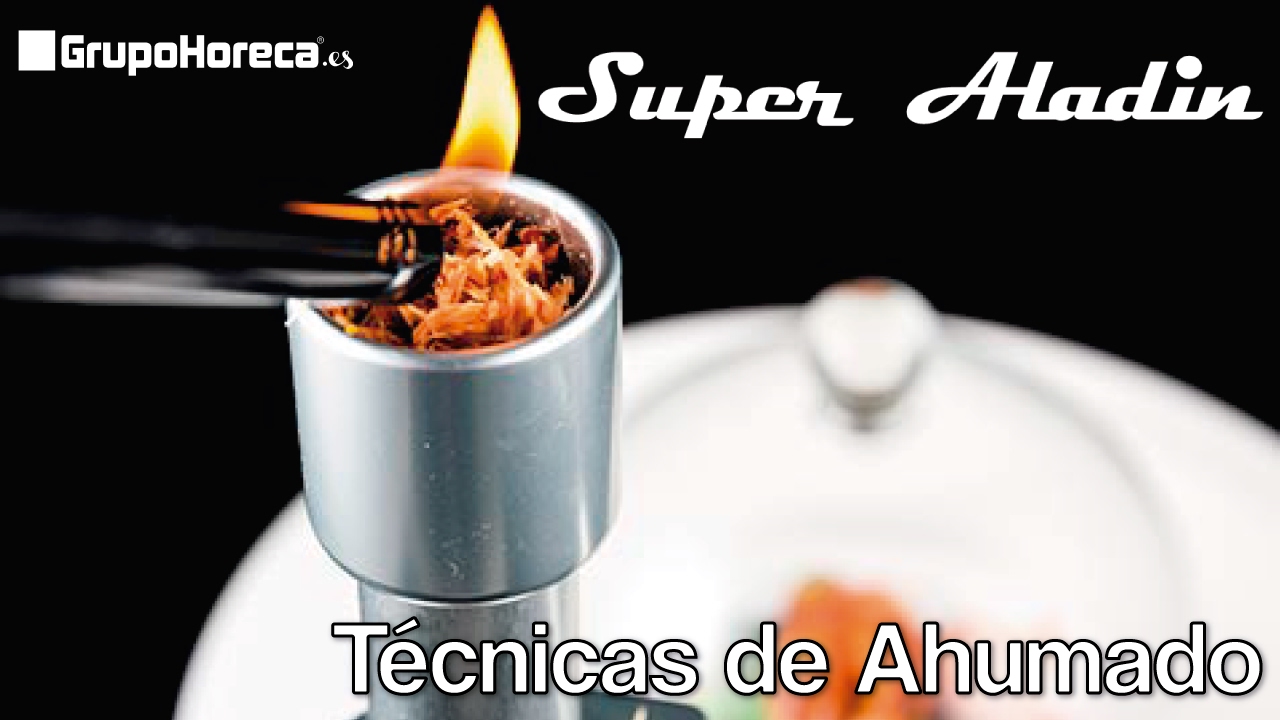 Super Aladín - Técnicas de Ahumado | Grupo Horeca