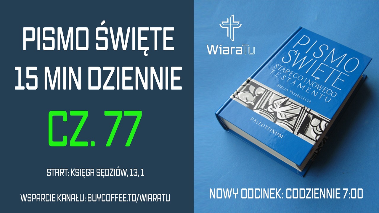Całe Pismo Święte – 15 minut dziennie - cz. 77 - Księga Sędziów, 13, 1 | WiaraTu