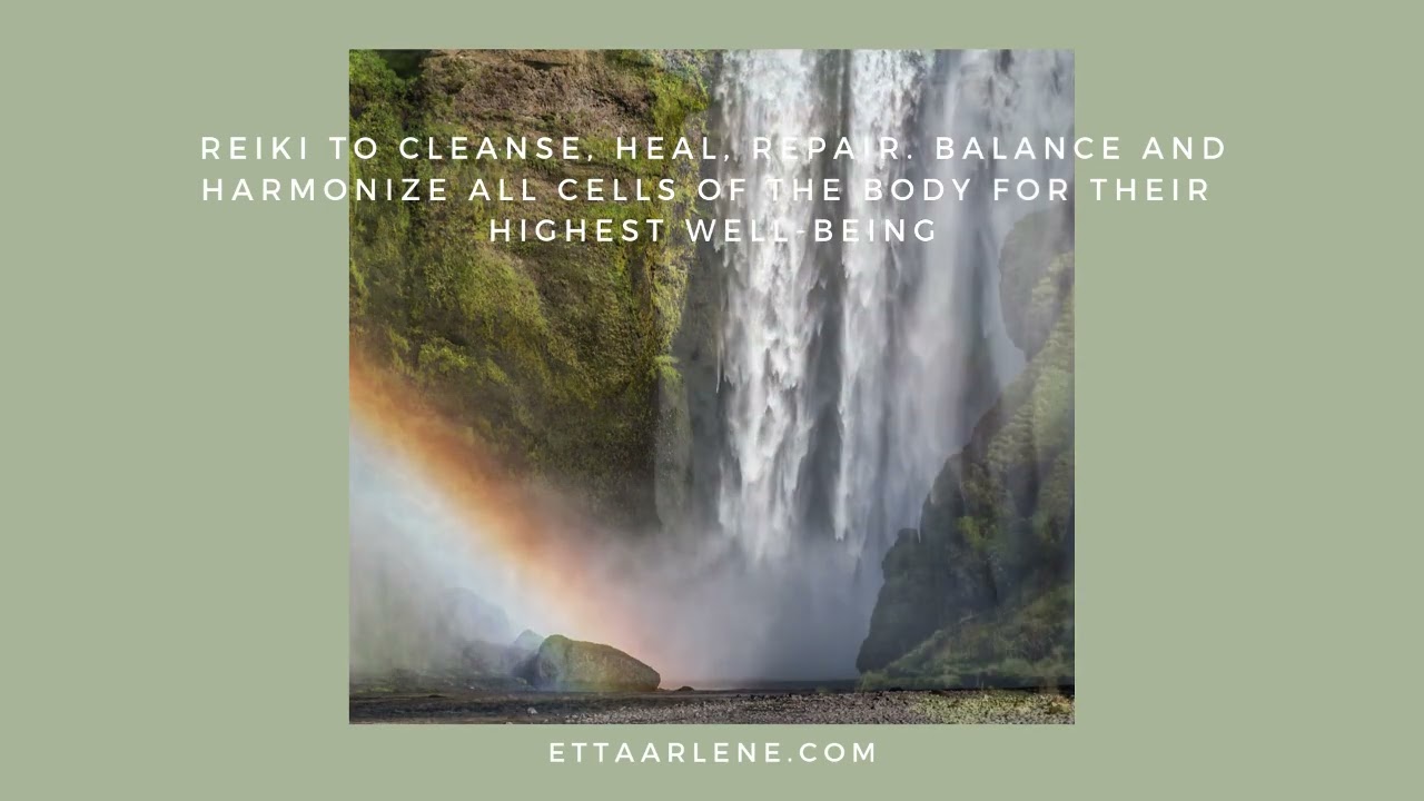 Reiki To Cleanse Heal Repair Balance And Harmonize All Cells Of The Body