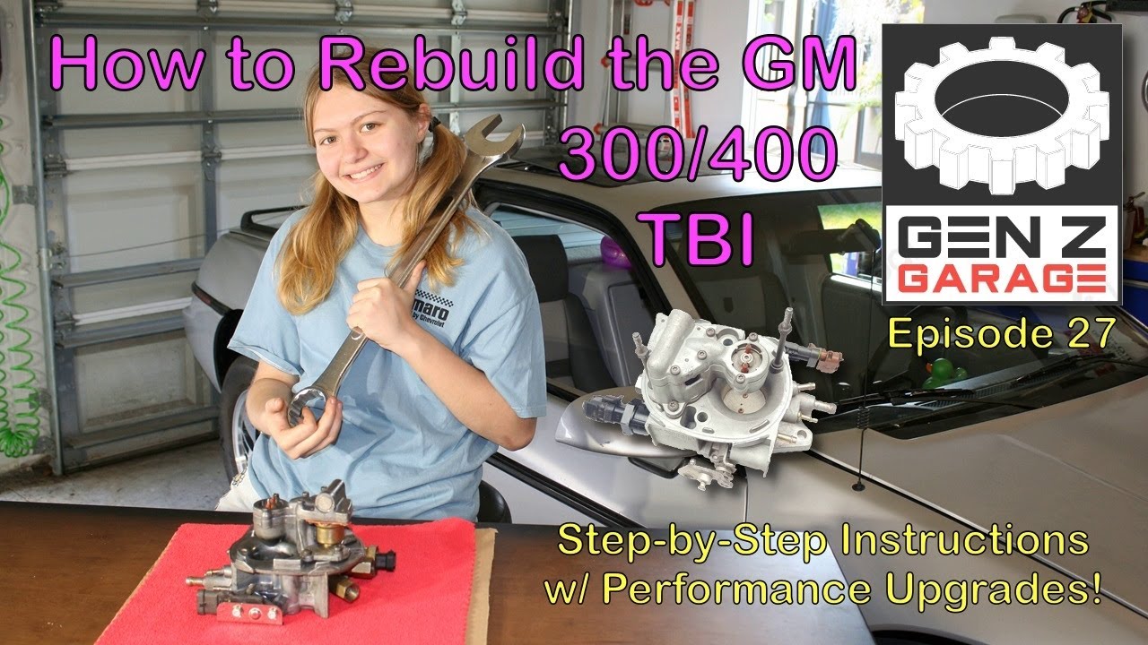 How To - Rebuild the Rochester 300 / 400 TBI w/ Upgrades! : Gen Z Garage - Ep 27