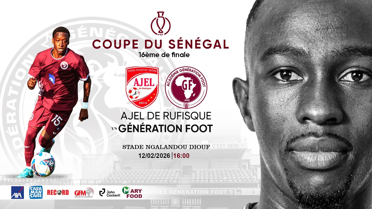 Suivez le match AJEL  vs GÉNÉRATION FOOT 16ème de finale Coupe du Sénégal