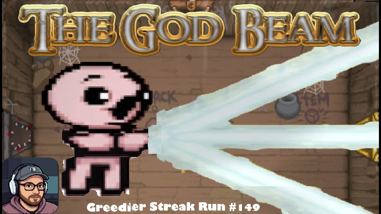 The God Beam! | Binding of Isaac Repentance Greedier Streak Run 149