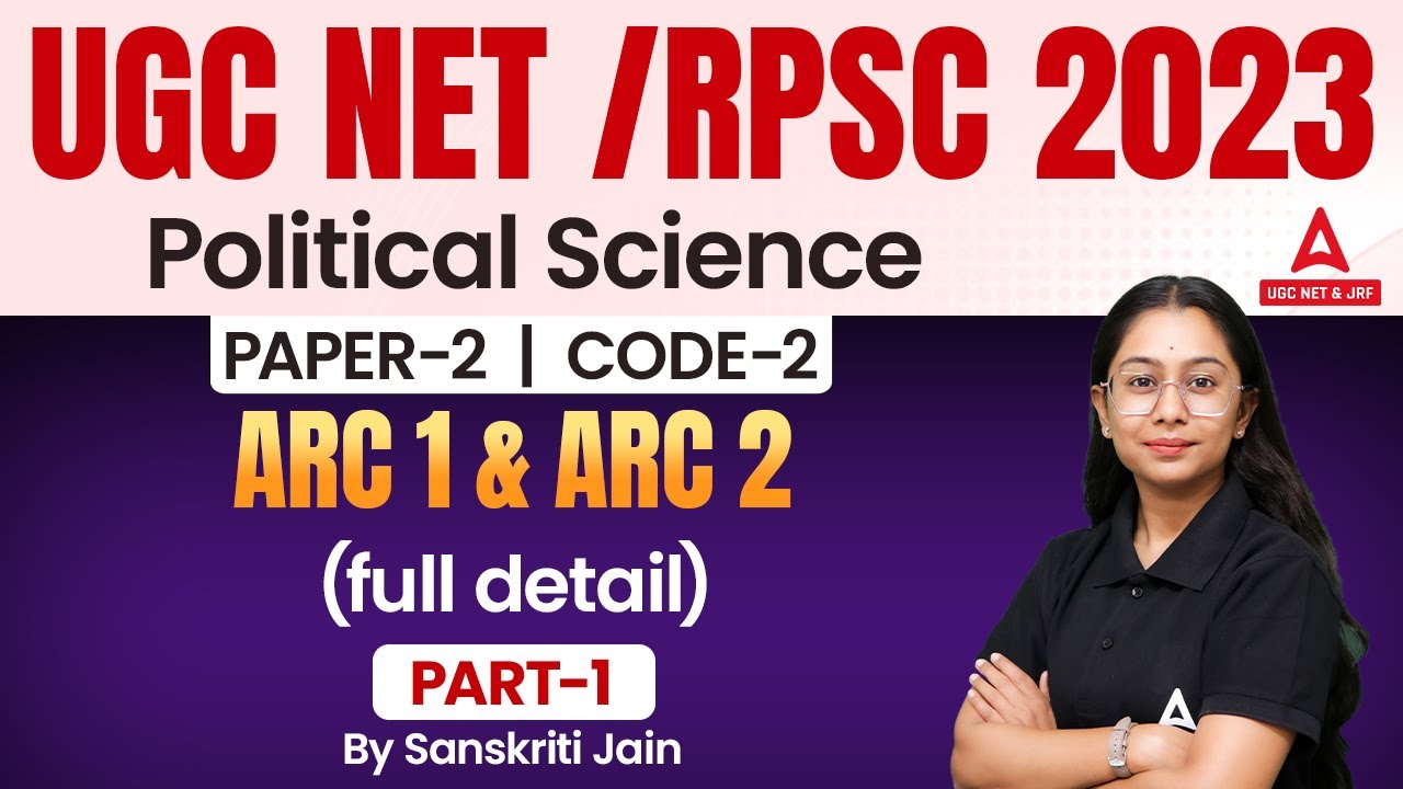 UGC NET Political Science | UGC NET Paper 2 Political Science By Sanskriti Ma'am | ARC 1 & ARC 2