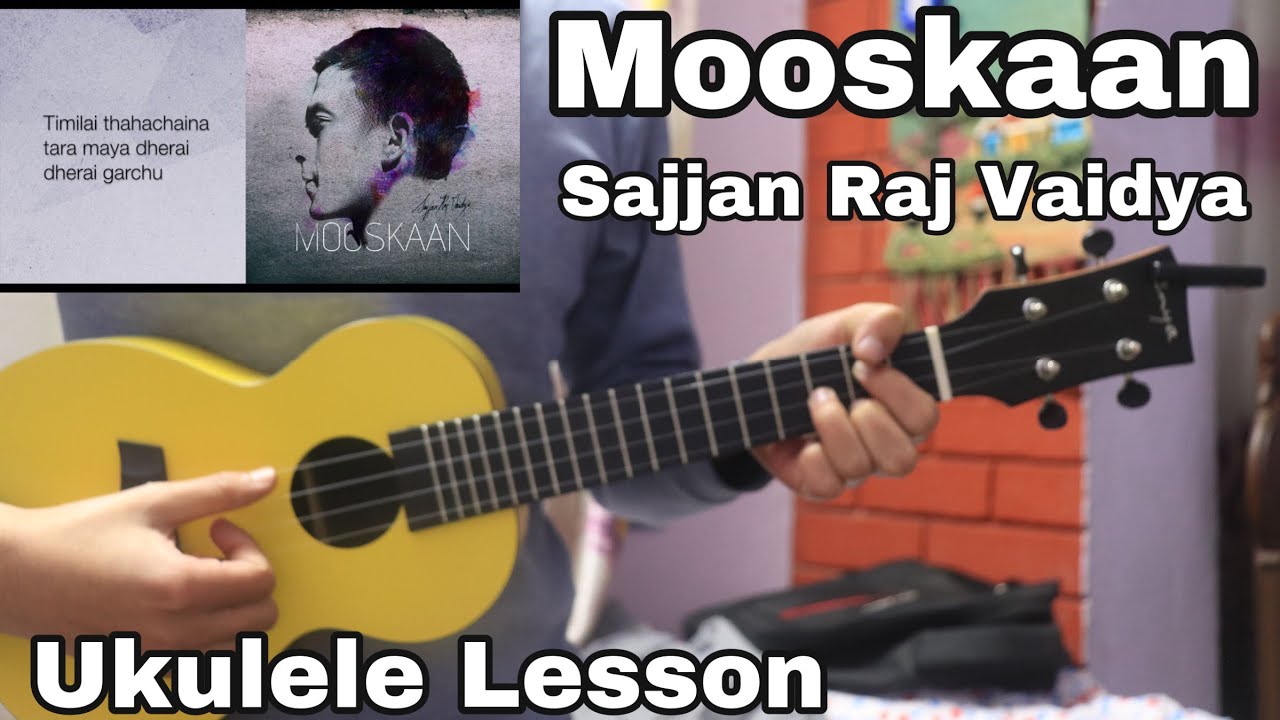 Mooskaan - Sajjan Raj Vaidya | Ukulele Lesson