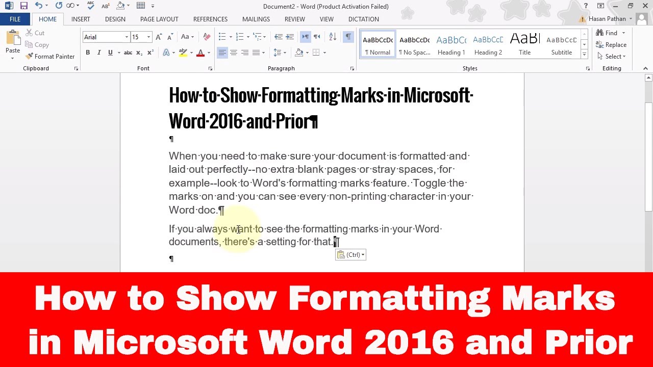 How to Show Formatting Marks in Microsoft Word 2016 and Prior