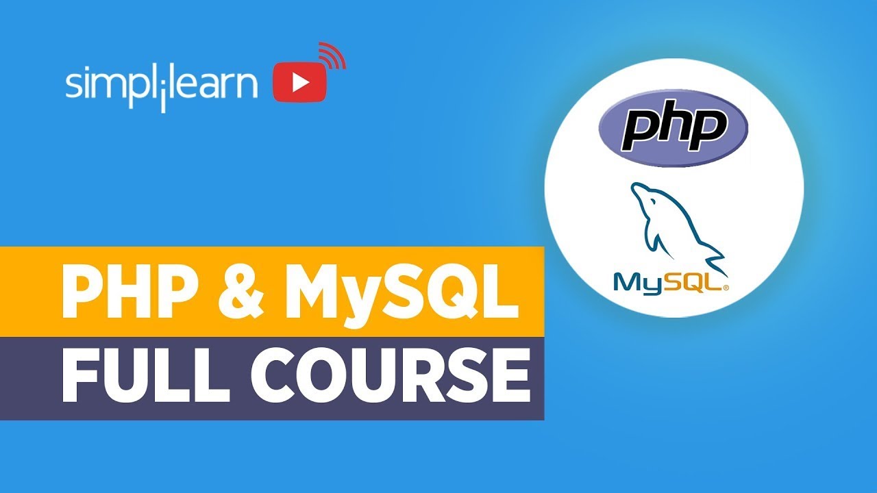 PHP Full Course | PHP Tutorials for Beginners | PHP and MySQL Tutorial | Simplilearn