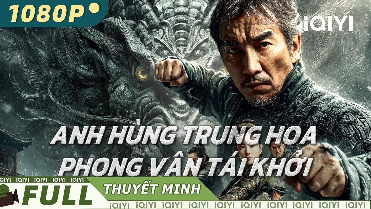 【Thuyết Minh】Anh Hùng Trung Hoa🗡️🔥| Thần Võ Một Mình, Chém Tan Ninja Nhật Bản | iQIYI Movie Vietnam